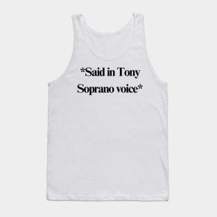 Tony Soprano voice Tank Top